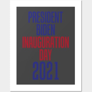 President Biden inauguration day 2021 Posters and Art